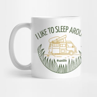 I Like to Sleep Around Mug